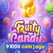 91000 com jogo